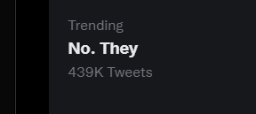 MsArielKnox's tweet image. This is the 2nd time I've seen "No. They" trending - both since Elon took over. 

#NoThey doesn't seem like something the algorithms should be paying attention to. What's next, "Yes. I"?