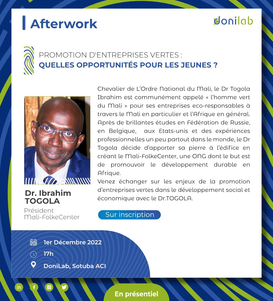 [𝗔𝗳𝘁𝗲𝗿𝘄𝗼𝗿𝗸]

Nous recevrons Dr Ibrahim Togola, de MaliFolkeCenter sera avec nous ce jeudi, pour parler des enjeux de la promotion d’entreprises vertes au Mali. 
Inscrivez-vous: lnkd.in/entruXMP

#donilab #entrepreneurship