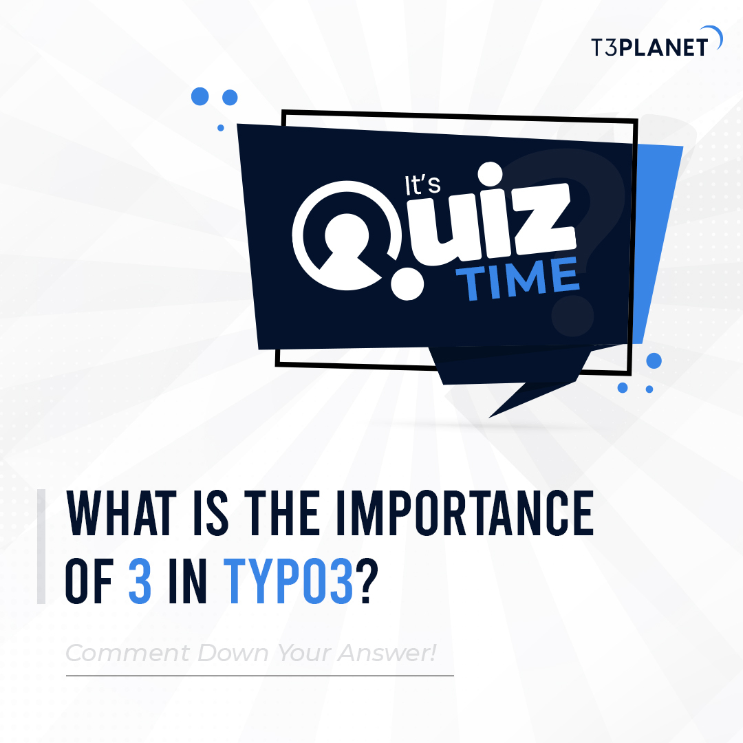 t3planet's tweet image. What is the Importance of &quot;3&quot; in &quot;TYPO3&quot;?? Comment Your Answer👇

#TYPO3 #Typo3community #typo3developers #cms #contentmanagementsystem #quiz