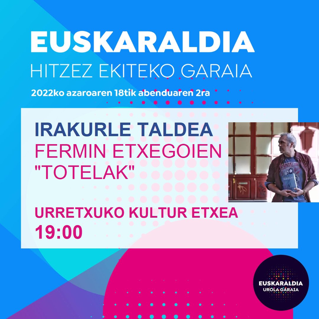 Gaur arratsaldean irakurle taldean izango da Fermin Etxegoien

Arratsaldeko 7etan Urrextuko Kultur Etxean

<a href="/euskaraldia/">EUSKARALDIA</a>
@euskaraldia_urola_ga