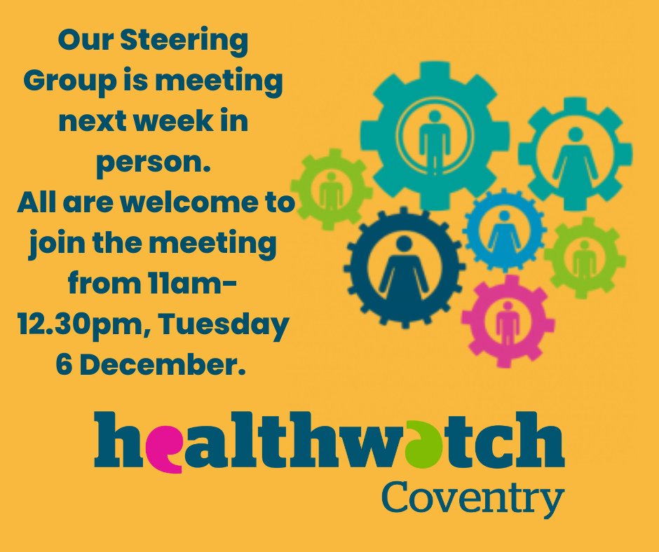 Our Steering Group is meeting next week. You’re welcome to join them from 11am at United Reformed Church, Warwick Road, CV1 1EX. 
Find out more: healthwatchcoventry.co.uk/event/2022-12-…