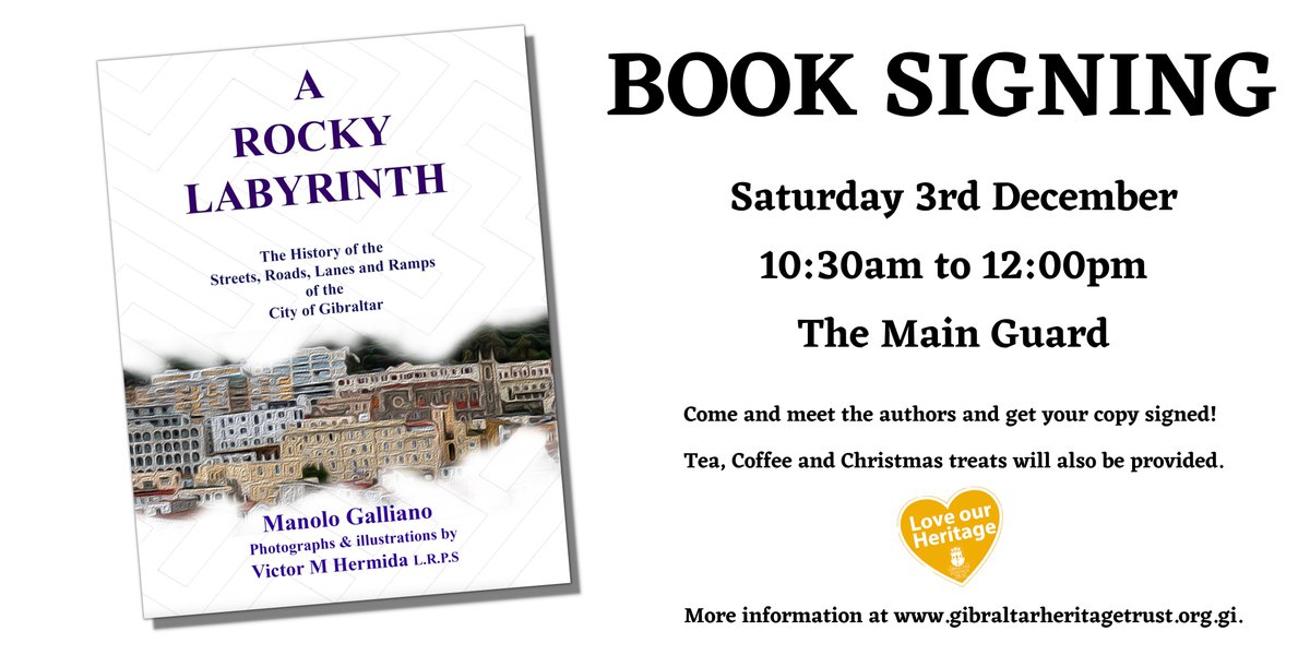 Book Signing Event📢📖Saturday 3rd December, Main Guard, 10:30am - 12:00pm for, 'A Rocky Labyrinth: The History of our Streets, Roads, Lanes and Ramps of the City of Gibraltar' by Manolo Galliano and Victor Hermida L.R.P.S. Pre-purchase the book here: shop.gibraltarheritagetrust.org.gi/index.php?rout…