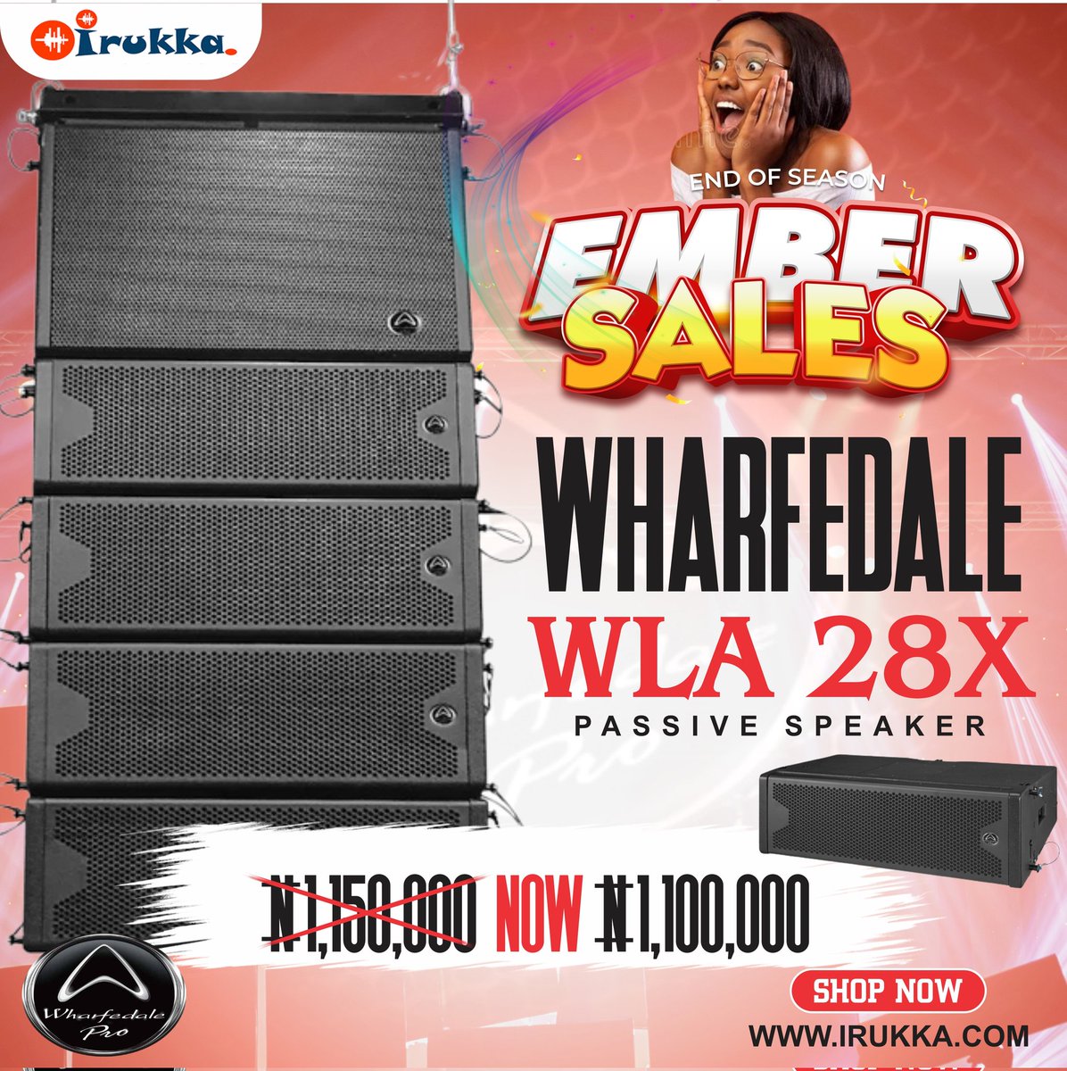 EMBER SALES! it's here guys 💃💃
#Wharfedalepro #WLA28X   #performance, and a must-hear system!

With just 1,100,000 you can own a WLA28X passive speaker #linearray

Normal price: #1,150,000
Sales price: #1,100,000

Grab it fast! 🔥

For purchase visit irukka.com
