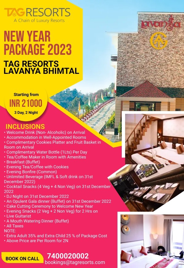 New Year is Approaching! Plan perfect getaway with families at Tag Resorts Lavanya Bhimtal. Spend 2N/3D at this exotic resort to celebrate New Year 2023.
Call us : 7400020002
#tagresorts #travel #newyearpackage #besthospitality #incredibleindia #nainitalpackage #bhimtalpackage