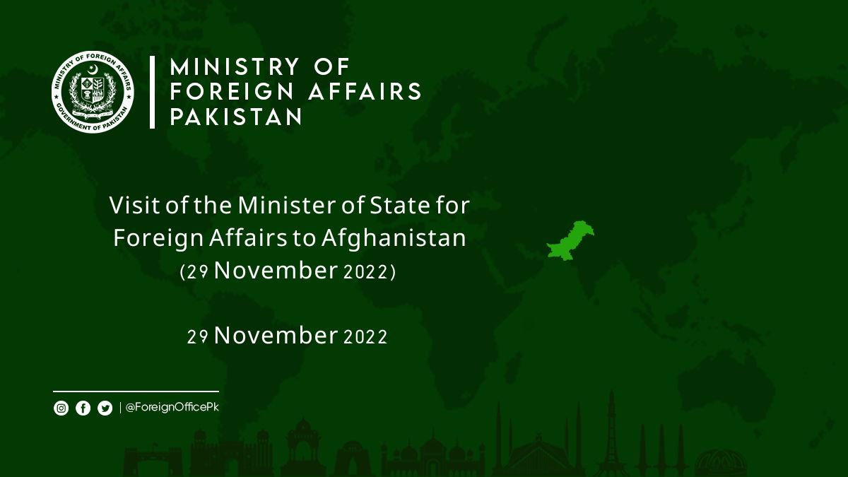 🔊: PR NO. 5️⃣4️⃣0️⃣/2️⃣0️⃣2️⃣2️⃣ Visit of the Minister of State for Foreign Affairs to Afghanistan (29 November 2022) 🔗⬇️ mofa.gov.pk/visit-of-the-m…