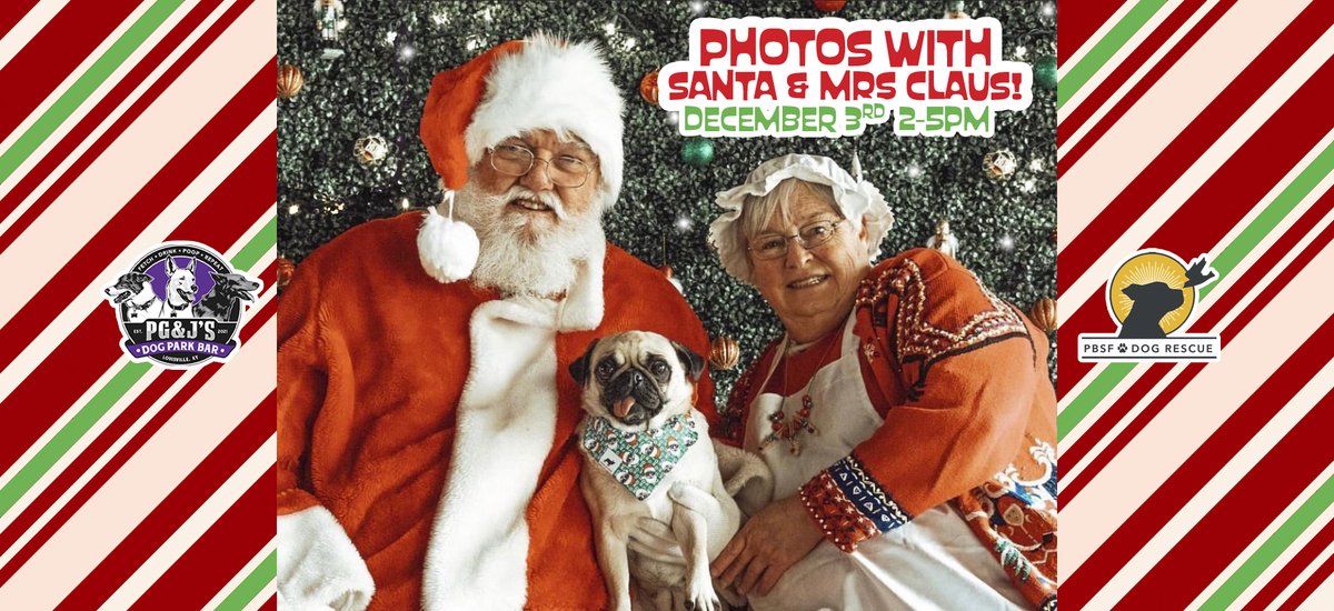 Photos with Santa and Mrs. Claus 2-5pm $10 suggested donation benefitting @pbsfdogrescue 800 Baxter Ave. Register your pup pgjdogbar.com

#photoswithsanta #pgjdogbar #dogsoflouisville #dogsoftwitter