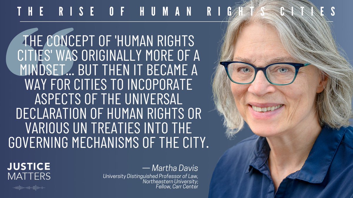 🎙️ Where do universal #HumanRights begin? @MarthaFDavis of @PHRGE and @NuLawLab discussed local movements and human rights cities on the latest episode of the Justice Matters podcast: bit.ly/3gNKUPK