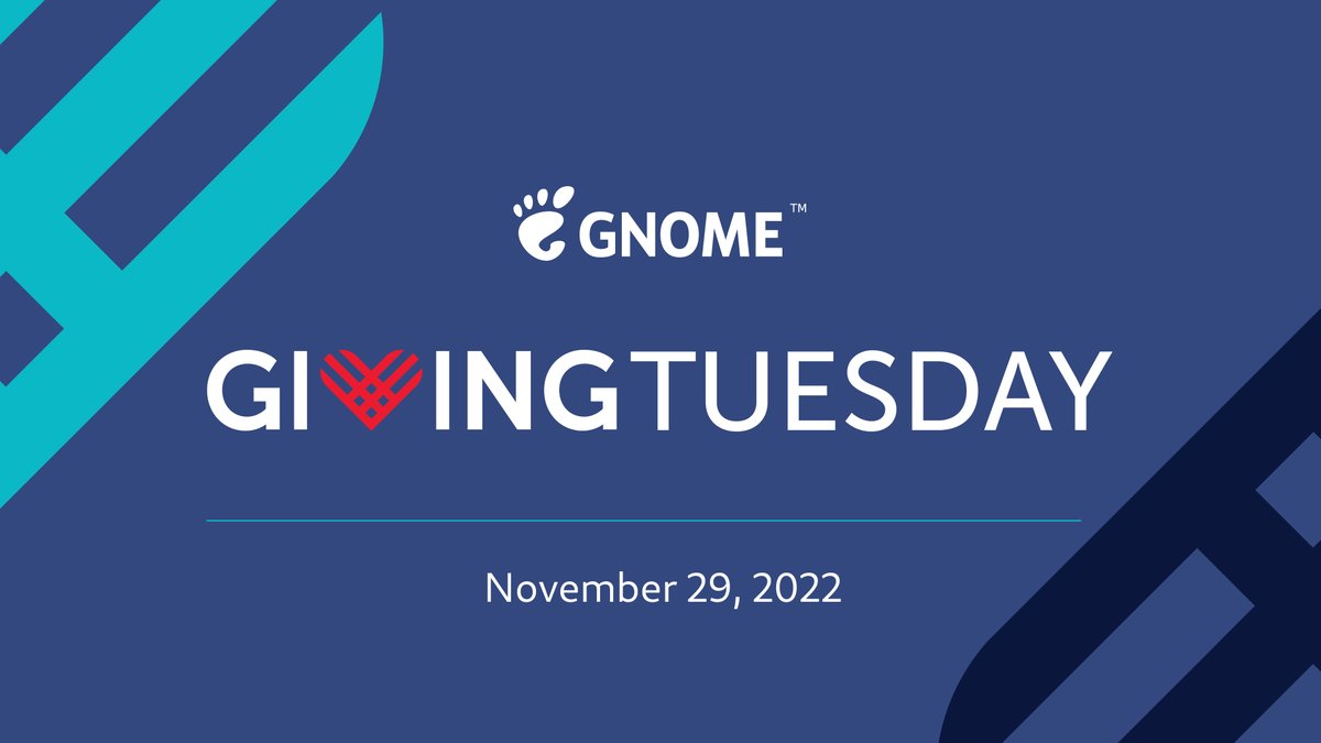 gnome's tweet photo. Today is #GivingTuesday! As a nonprofit Foundation, we rely on sponsors and individual donors like you to keep the project going. 

We hope for #GivingTuesday2022 you'll consider supporting us with a donation:
https://t.co/OHKiSGsI7m

#GNOME #SupportFreeSoftware #FOSS https://t.co/zW45yNkOug