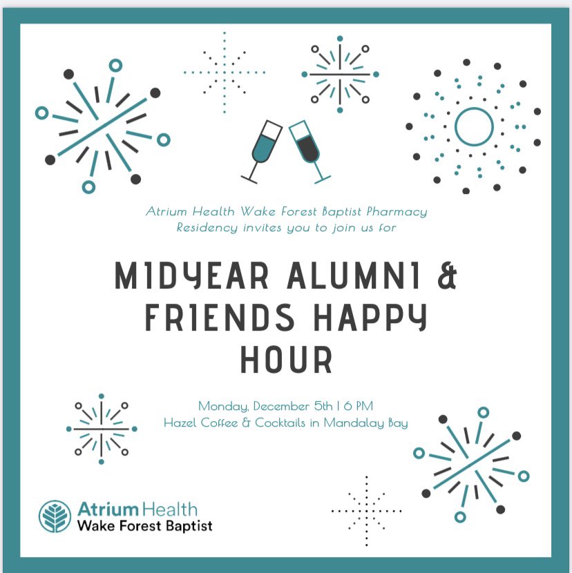 Wake Forest Baptist Pharmacy Residency Alumni - please join us at ASHP Midyear 2022! 🎉