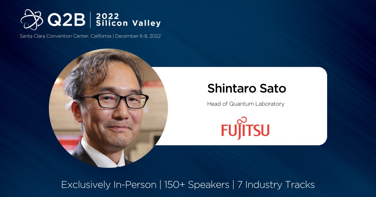 fujitsulabs's tweet photo. Talk to #Fujitsu’s #QuantumComputing team at #Q2B2022 Silicon Valley. Shintaro Sato, Head of Quantum Laboratory of Fujitsu, will share the insights of Fujitsu Quantum.
For registration, please visit https://t.co/MFdJzWgLu9
#QCWare #AI #CaaS #DigitalAnnealer #HPC https://t.co/a6JObq8IyY