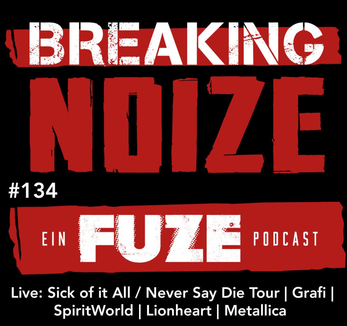 Breaking Noize - Ein FUZE Podcast. (@breaking_noize) on Twitter photo #134 ist am Start und darf gehört werden. Wir reden über <a href="/Metallica/">Metallica</a>, waren live bei Sick of it all & der <a href="/NeverSayDieTour/">Never Say Die! Tour</a> und besprechen zudem die neuen Alben von <a href="/GrafiVersace/">Steffi GRAFI</a>, SpiritWorld und Lionheart. Viel Spaß damit! #podcast #neuefolge #metal #134 ist am Start und darf gehört werden. Wir reden über <a href="/Metallica/">Metallica</a>, waren live bei Sick of it all & der <a href="/NeverSayDieTour/">Never Say Die! Tour</a> und besprechen zudem die neuen Alben von <a href="/GrafiVersace/">Steffi GRAFI</a>, SpiritWorld und Lionheart. Viel Spaß damit! #podcast #neuefolge #metal