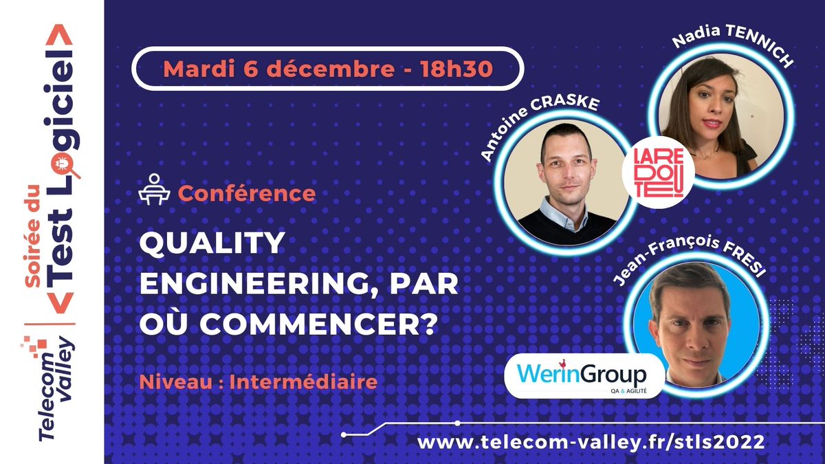 TelecomValley's tweet photo. [Soirée du #Test #Logiciel] Mardi 6 décembre
On vous propose une première track de conférences à 🕛18h30 avec @LaRedouteFr @SofteamGroup @sogeti_fr et @AmadeusITGroup 
Détails et insciption 👉 https://t.co/zarsBznN6Q
#qualityengineering #STLS2022 https://t.co/aF8N9aCfNq