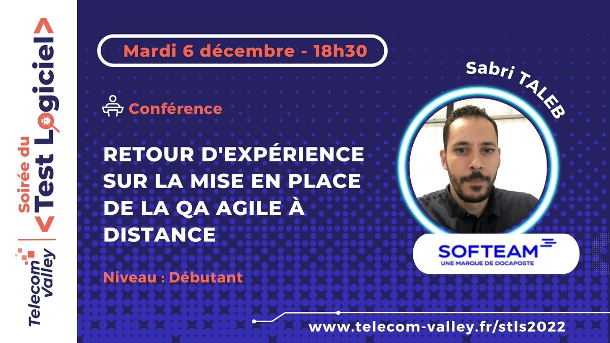 TelecomValley's tweet photo. [Soirée du #Test #Logiciel] Mardi 6 décembre
On vous propose une première track de conférences à 🕛18h30 avec @LaRedouteFr @SofteamGroup @sogeti_fr et @AmadeusITGroup 
Détails et insciption 👉 https://t.co/zarsBznN6Q
#qualityengineering #STLS2022 https://t.co/aF8N9aCfNq