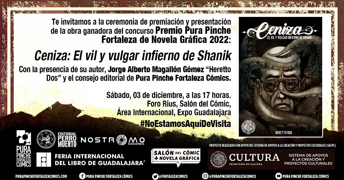 Este sábado 3 de diciembre a las 5PM los esperamos en el foro Rius de <a href="/FILGuadalajara/">FIL Guadalajara</a> a la ceremonia de premiación y presentación de la obra ganadora del Premio Pura Pinche Fortaleza de Novela Gráfica 2022 con la presencia del ganador <a href="/HerettoDos/">Heretto Dos</a> 

#CómicMexicano #NovelaGráfica