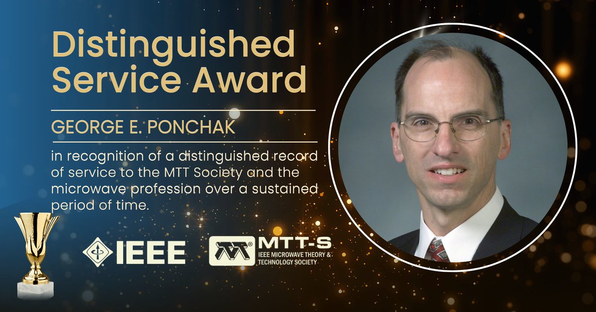 IEEE MTT-S (@ieeemtt) on Twitter photo Congratulations to Dr. George E. Ponchak for receiving the 2023 IEEE MTT-S Distinguished Service Award in recognition of a distinguished record of service to the MTT Society and the microwave profession over a sustained period of time: mtt.org/2023-ieee-mtts…, #IEEE #IEEEMTT Congratulations to Dr. George E. Ponchak for receiving the 2023 IEEE MTT-S Distinguished Service Award in recognition of a distinguished record of service to the MTT Society and the microwave profession over a sustained period of time: mtt.org/2023-ieee-mtts…, #IEEE #IEEEMTT