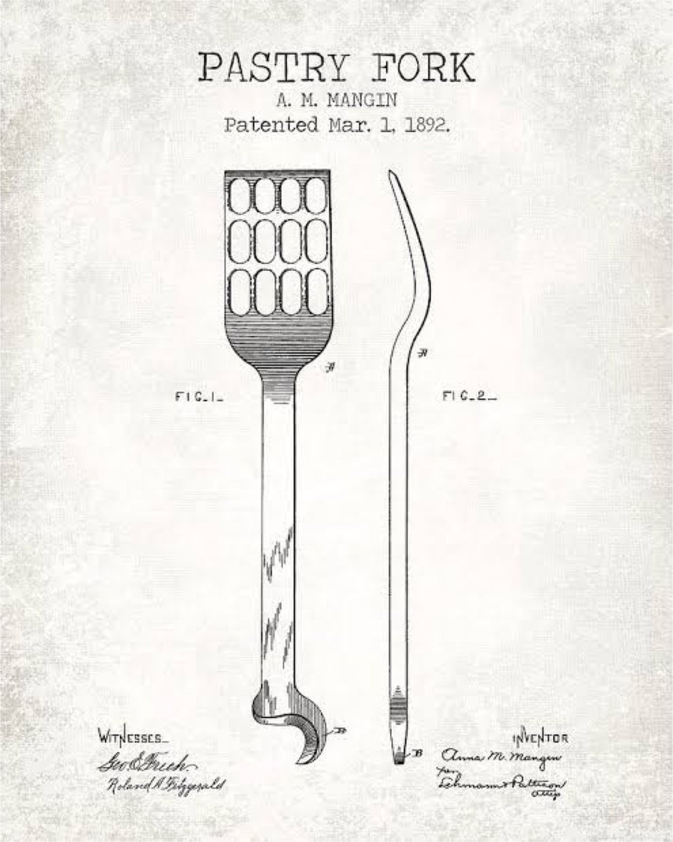For all those who love baking, but want the task to be made easy as possible. Anna M. Mangin foresaw your needs. She invented the pastry fork in 1891.