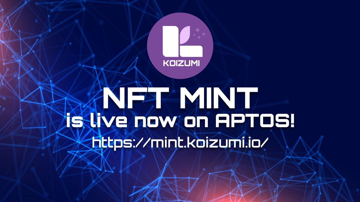 MINT IS NOW LIVE 💜 #Aptos Supply: 3333 Price OG/WL: 1.3 APT Price Public: 1.5 APT You can access MINT👉  mint.koizumi.io 🫡 🫡 🫡 🫡 #AptosNFTMarket #AptosNFTs