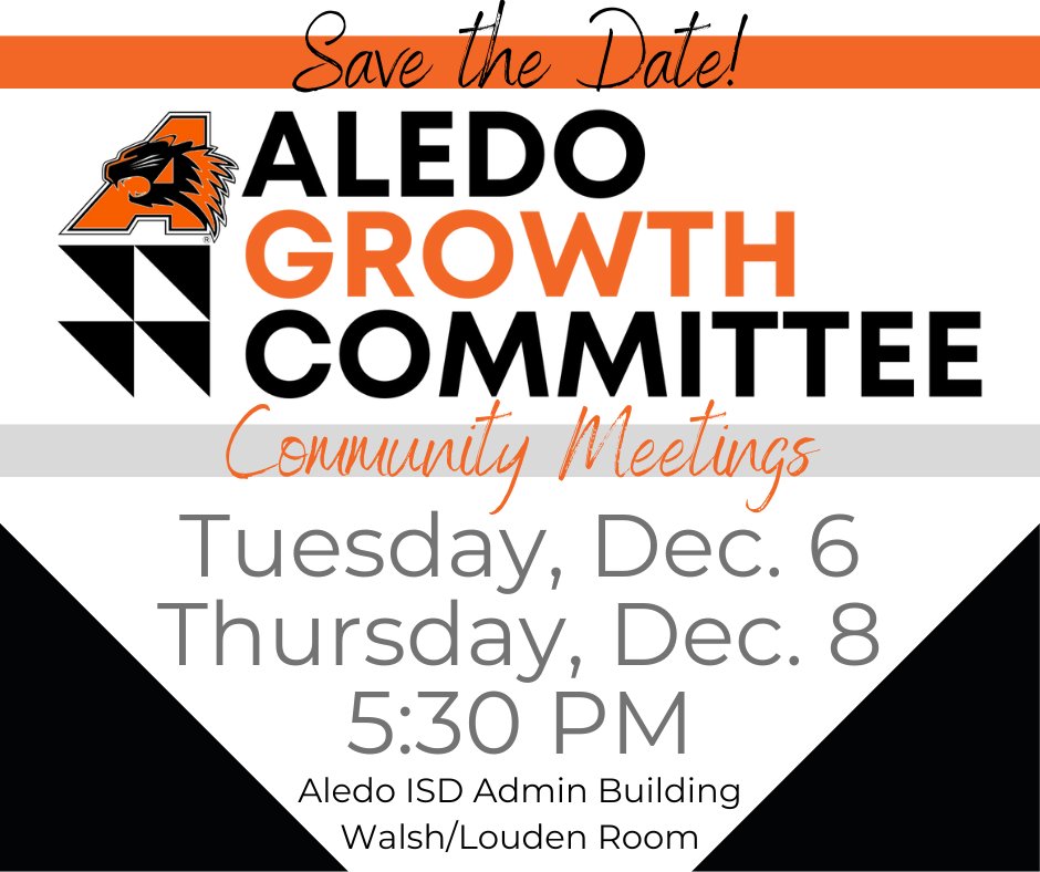 AledoISD's tweet photo. Join Aledo Growth Committee members at a 1️⃣ of ✌️ Community Meetings! Get a recap of the info the AGC has heard in their 10 meetings and give input on potential bond options for AISD!

⏰5:30PM
📆Tues 12/6 &amp; Thurs 12/8
📍AISD Administration Building

#allinaledo #growinggreatness https://t.co/uZupjV0LI4