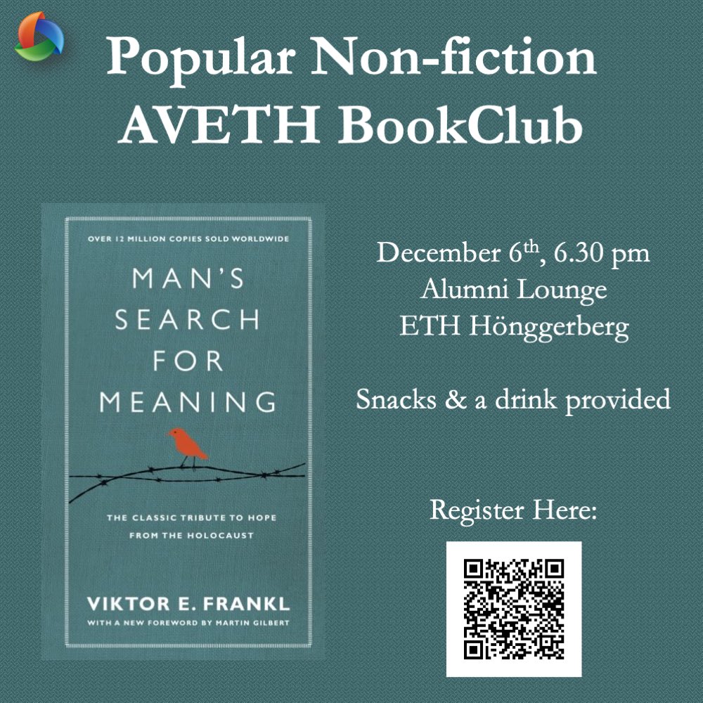 AV_ETH's tweet photo. December 6th at ETH Hönggerberg, we will cover and discuss about "Man's Search for Meaning", by Viktor E. Frankl. Frankl argues that we cannot avoid suffering but we can choose how to cope with it, find meaning in it, and move forward with renewed purpose #BookClub #aveth https://t.co/Bp8nyyXf8Y