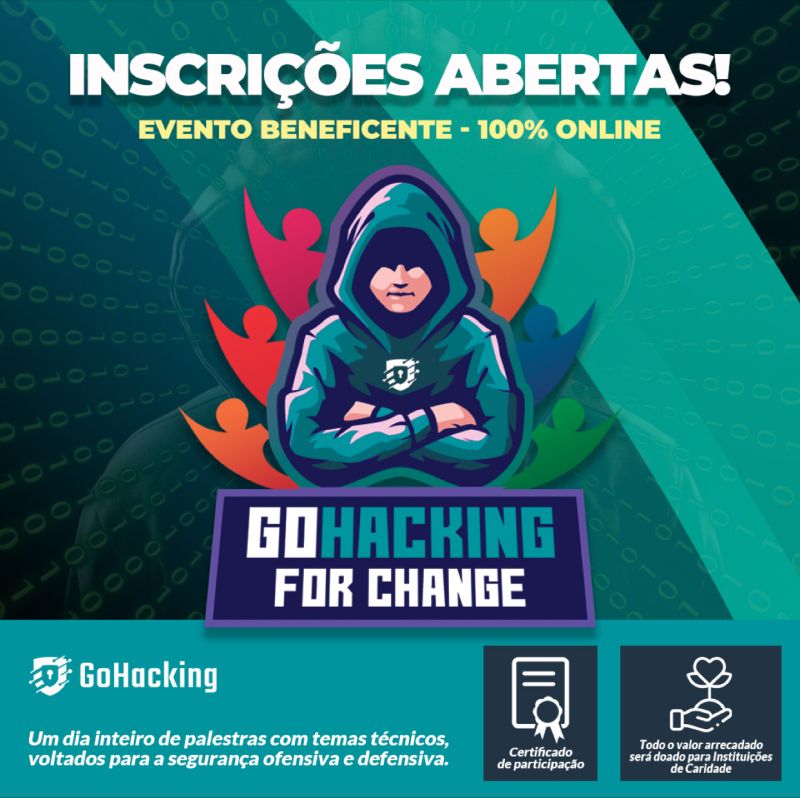 GoHacking For Change - GHFC

Evento beneficente para a distribuição de cestas básicas.

Teremos uma série de palestras em Segurança da Informação com profissionais renomados.

Inscrições: gohacking.com.br/turma/PPQBLLCT…

Let's GoHacking !

#gohacking #GHFC #caridade