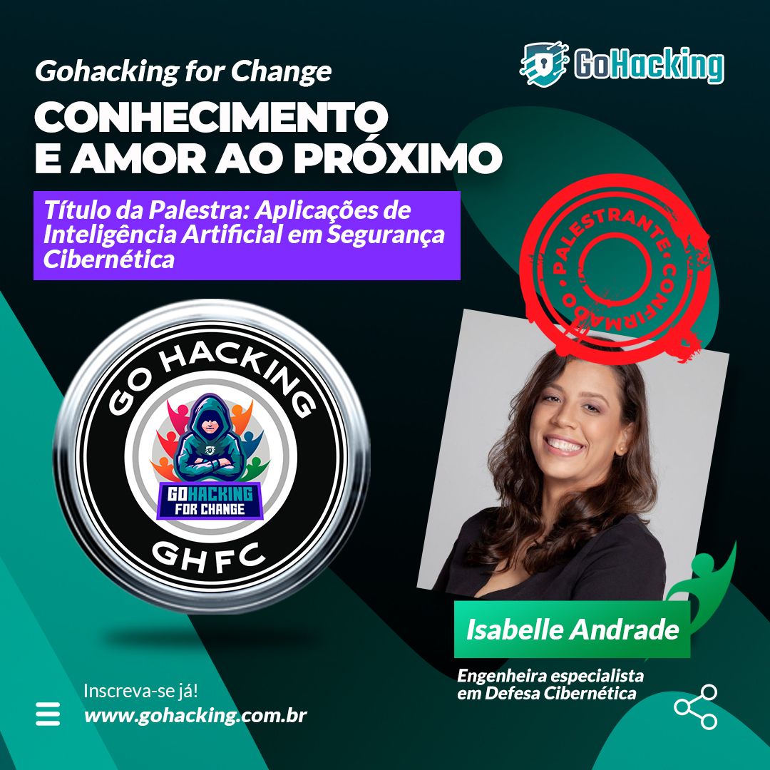 GoHacking For Change - GHFC

Palestrante confirmada: Isabelle Andrade

Tema: Aplicações de IA em Segurança Cibernética

Inscrições: gohacking.com.br/turma/PPQBLLCT…

Let's GoHacking !

#gohacking #GHFC #caridade
