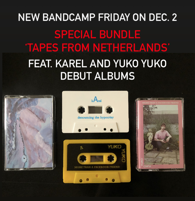 FieldMatesRec's tweet image. New bandcamp friday on december 2!
We'll have a special bundle 'Tapes from Netherlands'. 
La crème from NL with KAREL and YUKO YUKO debut albums. 
at special price of course.
fieldmatesrecords.bandcamp.com