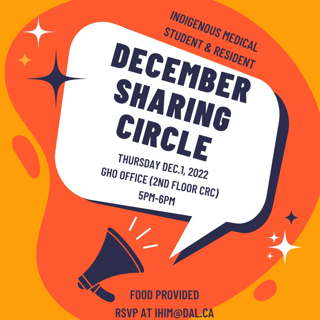 December Sharing Circle for #Indigenous #MedicalStudents & #Residents Location: Global Health Office, 2nd floor of the CRC building behind the Starbucks in the Tupper Let us know if you can make it at ihim@dal.ca Food will be provided! @DalMedSchool @DalGlobalHealth