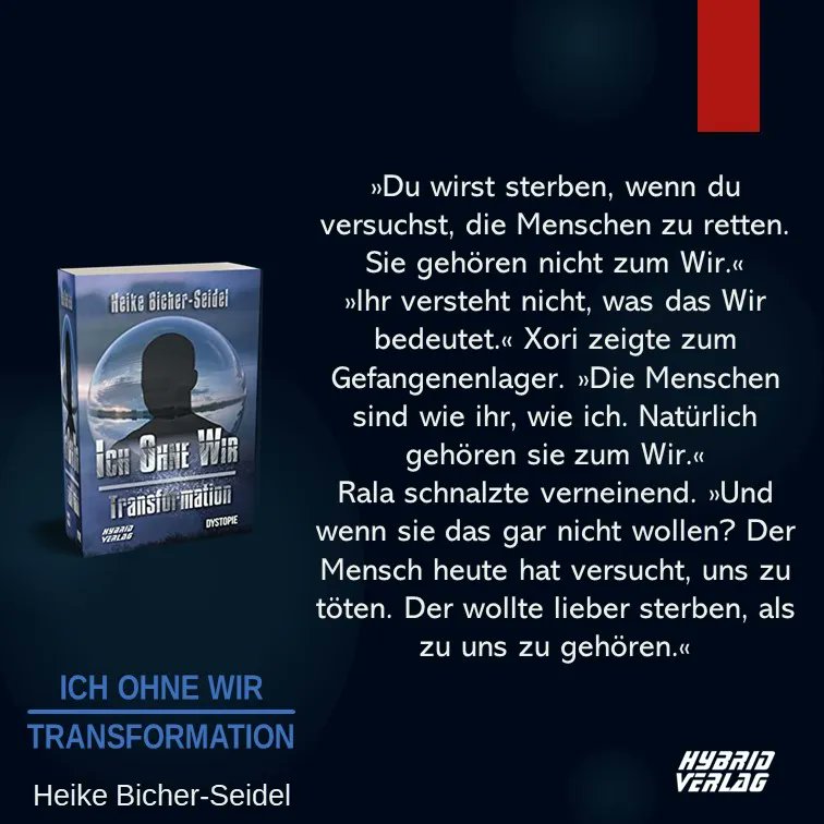Allein unter Feinden.
„Ich ohne Wir - Transformation“, der 2. Band von @BicherSeidel um die letzten überlebenden Menschen auf der Erde. Und um ein ganz besonderes Wesen ...

Das Buch ist ab dem 5.12.2022 überall erhältlich und schon jetzt im Shop des Hybrid Verlags vorbestellbar.