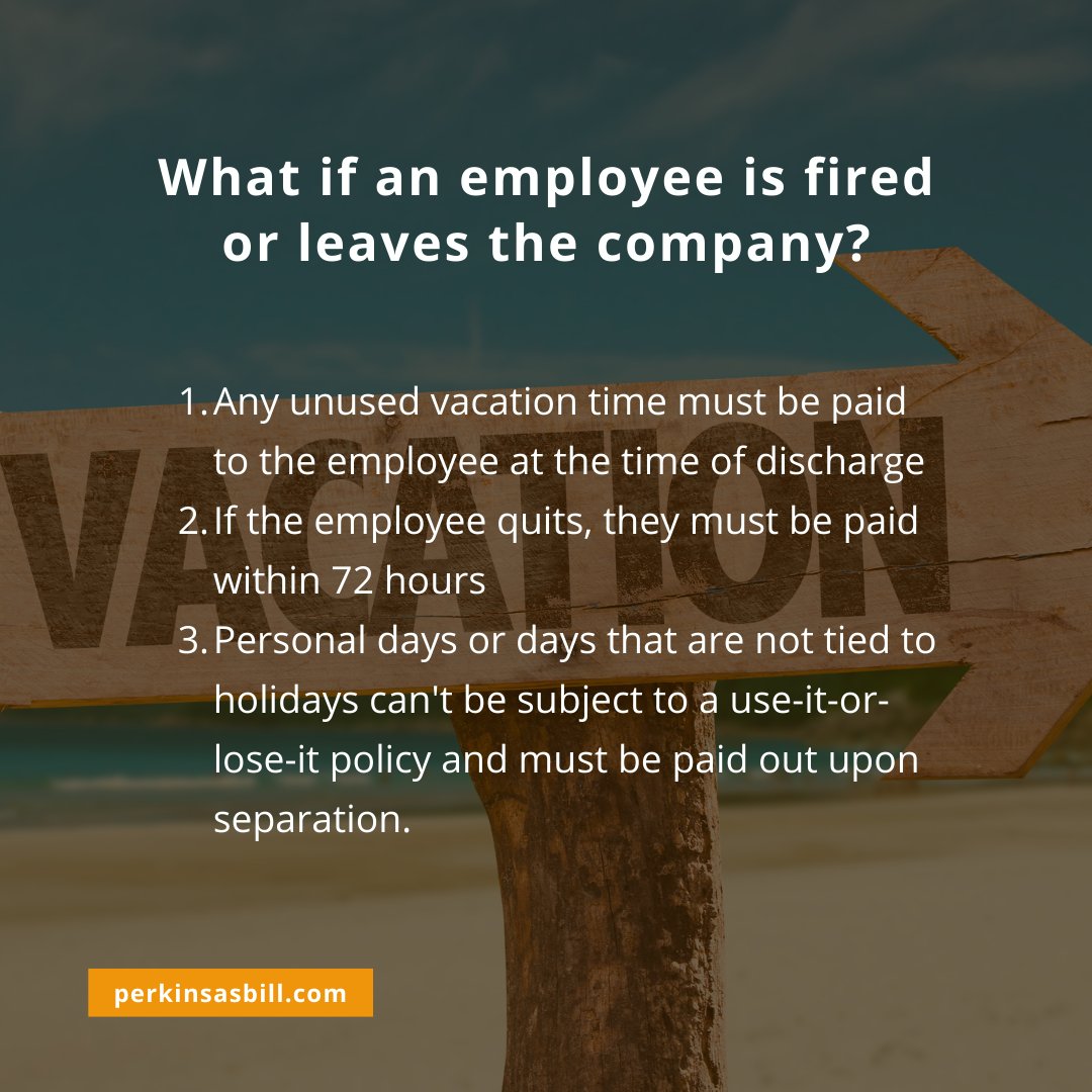 PerkinsAsbill's tweet photo. While employers in California are not required to give vacation and PTO, they must follow these guidelines if they decide to do so. https://t.co/13MWvVBTBY