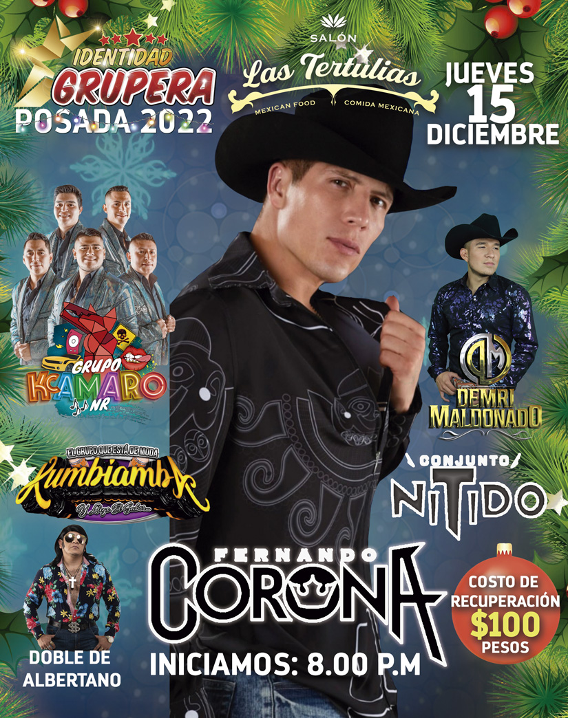 #IdentidadGrupera nuestra posada esta en puerta y queremos que celebres con nosotros, que nos reunamos y brindemos por el puro gusto!! Asiste este 15 de Diciembre a <a href="/salonlastertul1/">Salón Las Tertulias</a> y goza de 
<a href="/SoyFerCorona/">Fernando Corona ♉</a> GRUPO KAMARO, DEMRI MALDONADO, CONJUNTO NÍTIDO Y GRUPO KUMBIAMBA!!