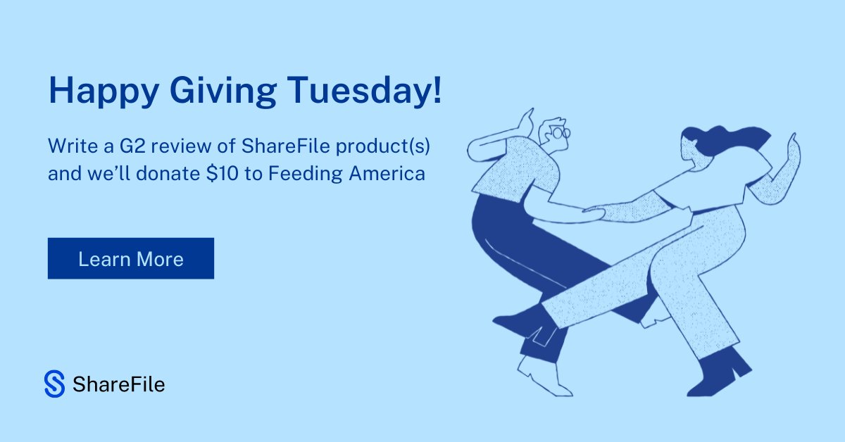 Happy #GivingTuesday, ShareFile Customers!
 
To celebrate this day, we’re working with G2 to gather reviews and will be donating $10 to <a href="/FeedingAmerica/">Feeding America</a> for every review received. Write a review to help make ShareFile better and support a good cause. 👉  ow.ly/jOo550LMaL4