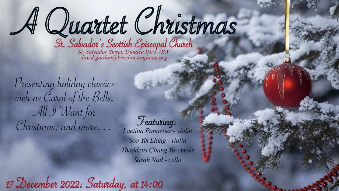 St Salvador's, Dundee, is delighted to invite you to A Quartet Christmas.  Enjoy, in beautiful surroundings, the exquisite sound of a Christmas string quartet. Entry free.  Refreshments to follow.