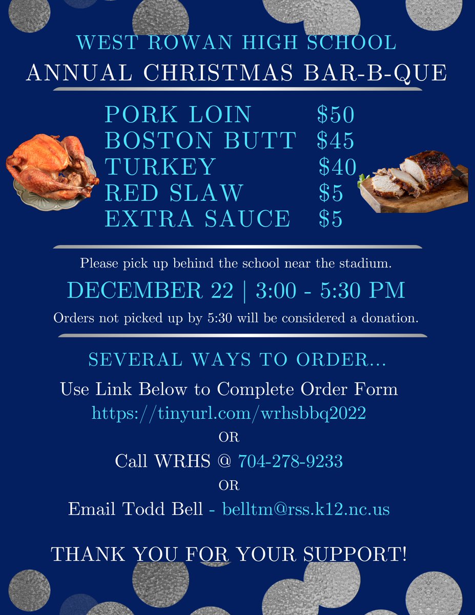 Order Now!! WRHS Annual Christmas Bar-B-Que!!  Follow the link:  tinyurl.com/wrhsbbq2022 or email belltm@rss.k12.nc.us or call the school @ 704-278-9233