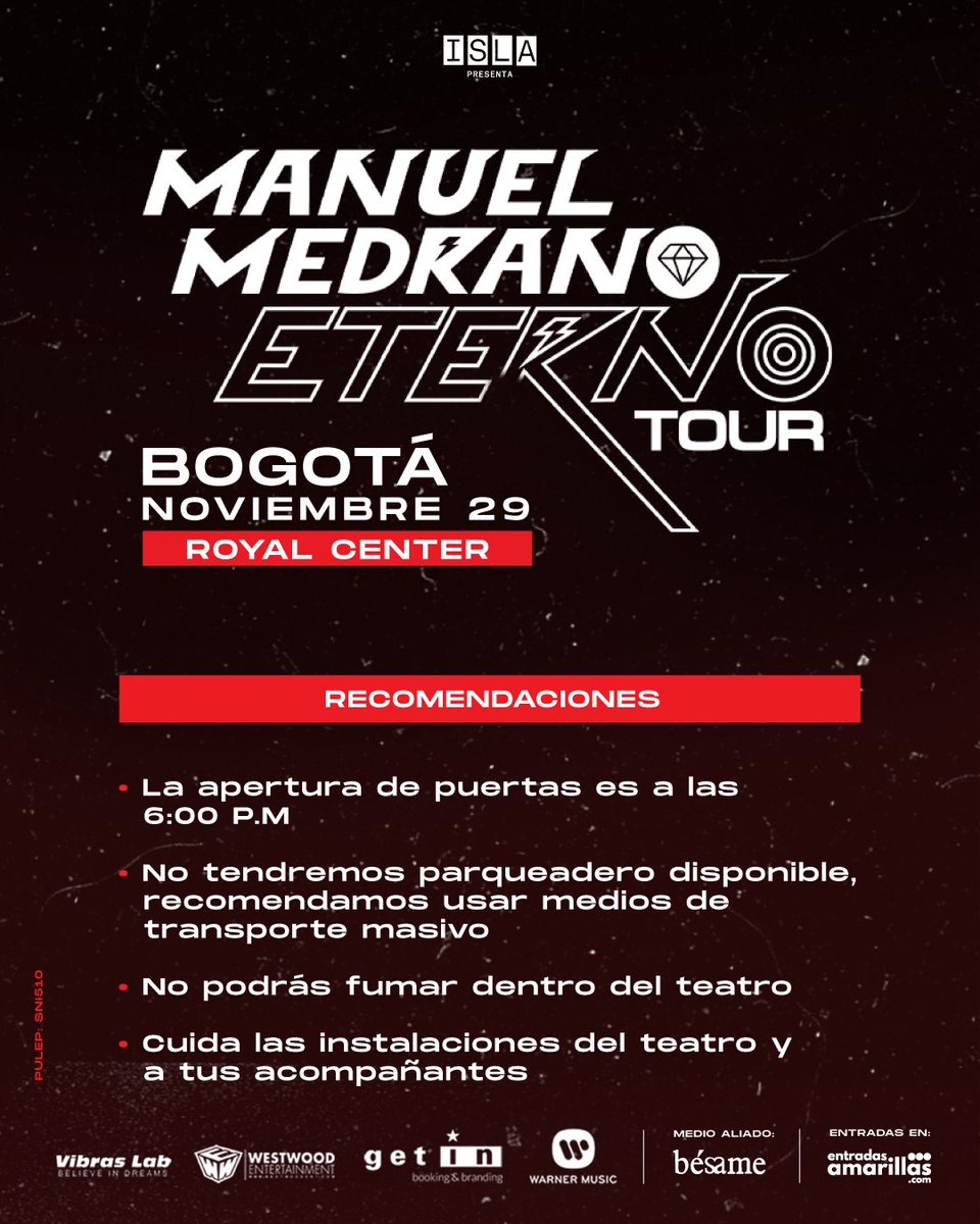 IslaPresenta's tweet photo. ¡Estos son los horarios y recomendaciones para nuestra noche hoy junto @manuelmedrano en Bogotá! Nos vemos desde las 6PM para ser parte de la primera gran noche del #EternoTour en Colombia. 🔥✨

🎟️ Boletas aún disponibles en https://t.co/NbQ8Mp5mpf o en la taquilla del evento. https://t.co/ZGdYEwPxsx