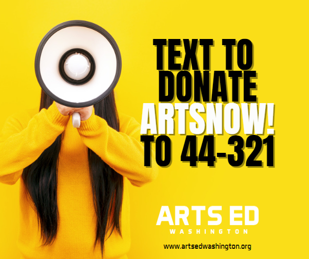 Gifts will be doubled, up to $1,300 thanks to a generous matching fund provided by the ArtsEdWA Board. Ensure students have equitable opportunities to participate in the arts! Double your gift, → t.ly/KPH9D #GivingTuesday