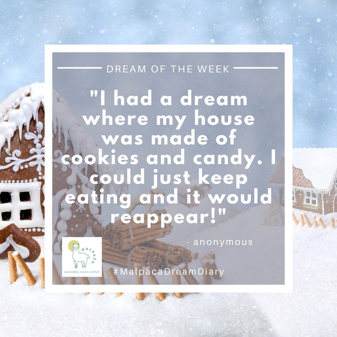 My #SweetTooth would certainly be happy! Has anyone else had a dream like this??

Share your #dream to featured next week!

#sleep #MalpacaDreamDiary #dreams #christmas #gingerbreadhouse