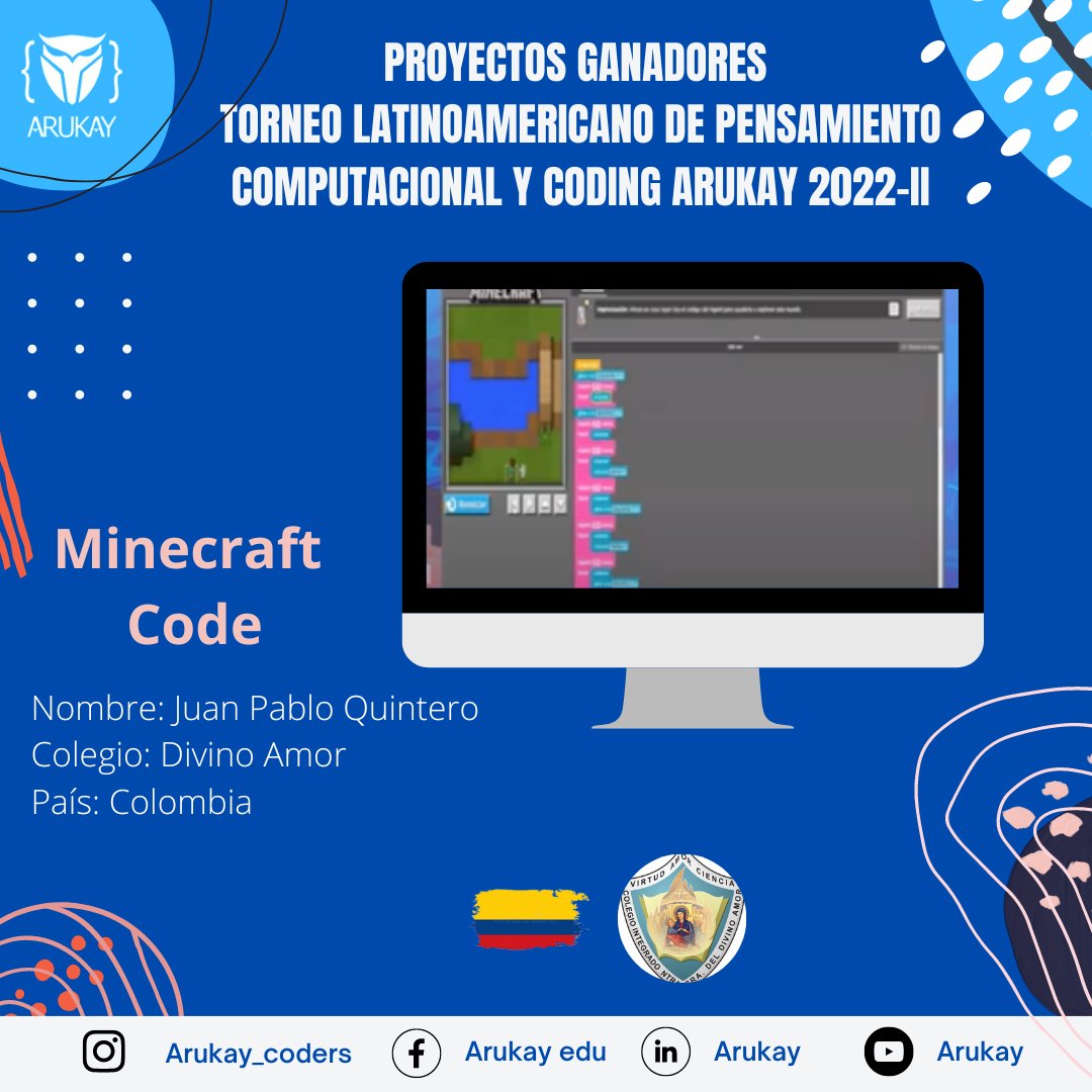 ArukayEdu's tweet image. 🥇Felicitamos a Juan Pablo Quintero, estudiante del Colegio @Coinsda, Colombia, al ser galardonado con el primer puesto en su categoría #MinecraftCo, al realizar proyecto consistente en un vivero en medio del lago, en #TorneodeProgramación #Arukay