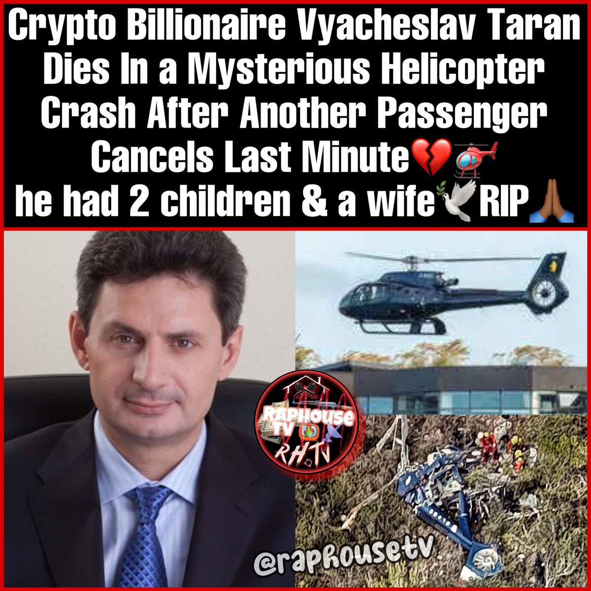 Crypto Billionaire Vyacheslav Taran
Dies In a Mysterious Helicopter Crash After Another Passenger Cancels Last Minute💔🚁
he had 2 children & a wife🕊️RIP🙏🏾
