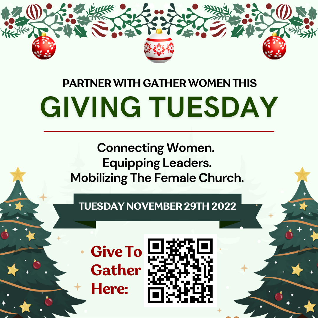 TODAY is #givingtuesday

We are asking you to consider giving to GATHER WOMEN this GivingTuesday knowing that any amount you give - no matter how big or small - goes directly to connecting women, equipping leaders and mobilizing the female church all across Canada. 

You can make