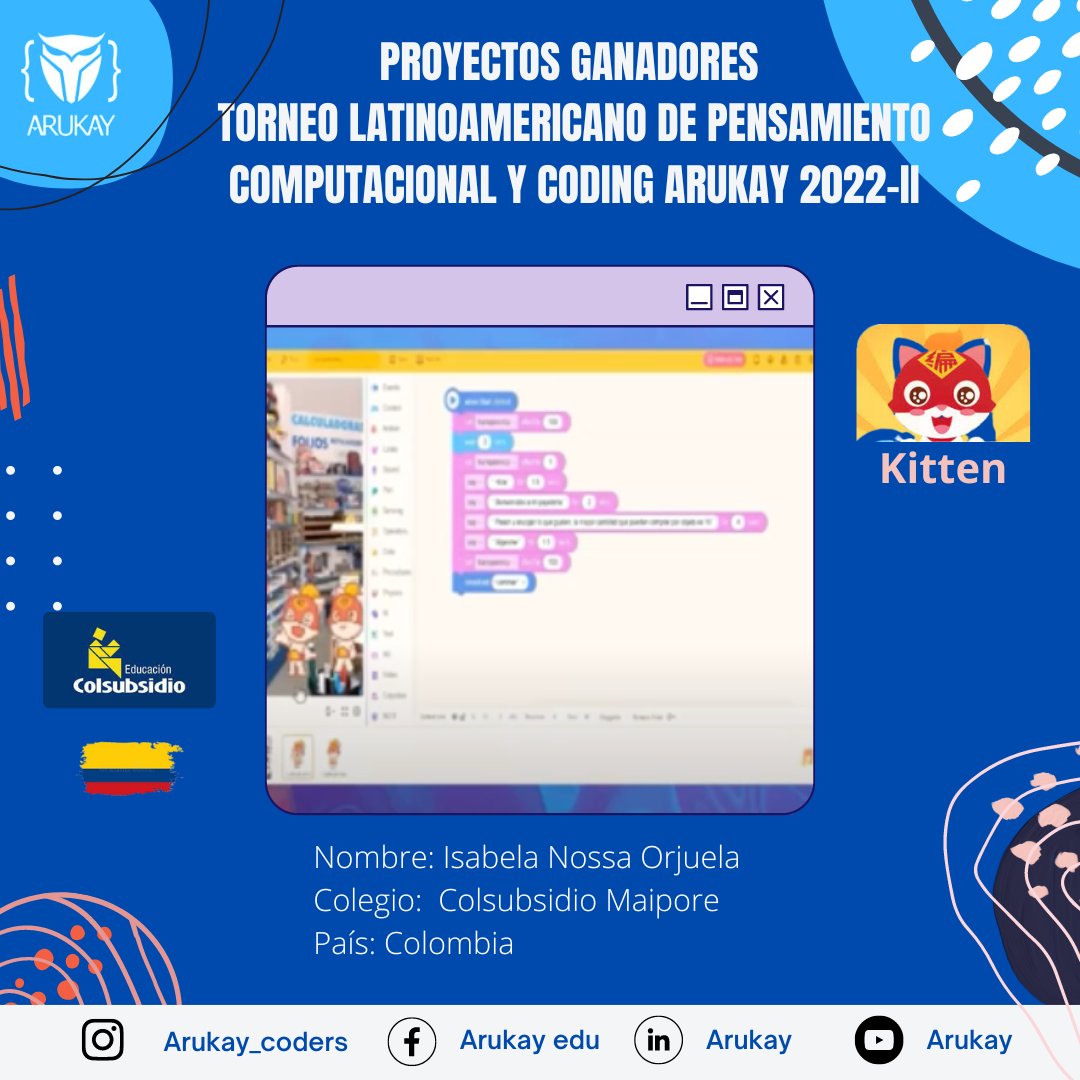 ArukayEdu's tweet image. 🥇Felicitamos a Isabela Nossa Orjuela, estudiante del Colegio Colsubsidio Maipore, Colombia, al ser galardonada con el primer puesto en su categoría #Kitten, al realizar proyecto consistente en una tienda online, en #TorneodeProgramación #Arukay