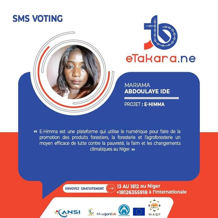 #eTakaraSmsVoting 
Votez pour E-HIMMA en envoyant 13 au 1812 si vous êtes au Niger ou au +18126355918 si vous êtes à l'international.
Elle est développée par Mariama Abdoulaye Ide