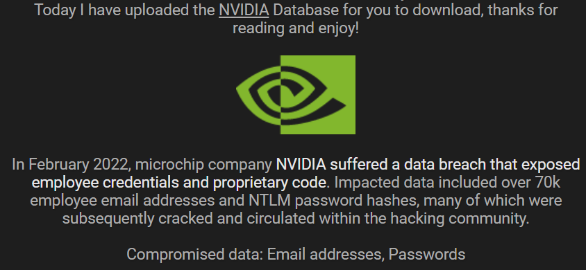 ⚠ Detect Data ⚠
{
"Threat Actor": "#tomcruise",
"Content": "#NVIDIA #Database - #Leaked, Download!
Today I have uploaded the NVIDIA Database for you to download, thanks for reading and enjoy!",
"Type": "#Dataleak"

#infosec #CyberSec #DataBreach
🔹 Data Leak monitoring 🔹