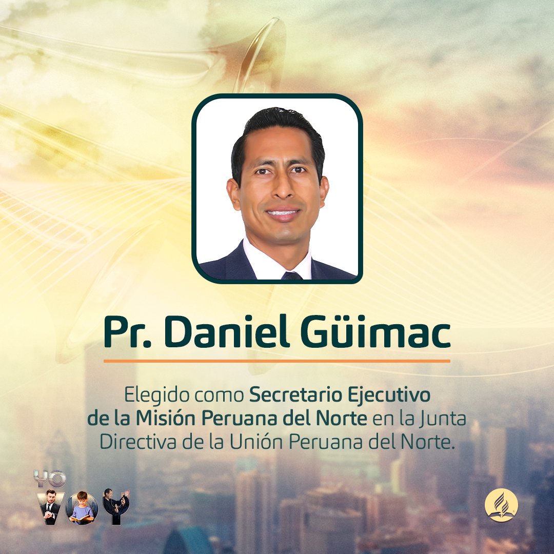 AdventistasUPN's tweet photo. Pr. Daniel Güimac es elegido como Secretario Ejecutivo de la Misión Peruana del Norte en la Junta Directiva de la Unión Peruana del Norte 🇵🇪. Dios lo bendiga en su nueva responsabilidad. 🙏 #JuntaUPN https://t.co/SOFRfah0if