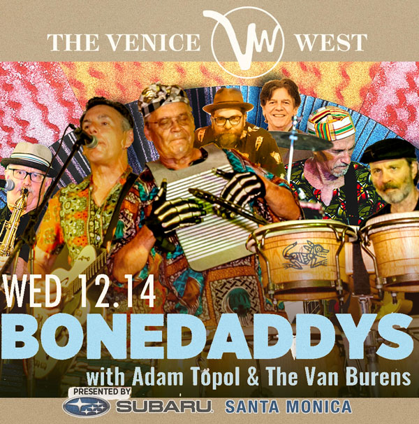 combotempo's tweet photo. Our last show for you in 2022! - The Bonedaddys play VeniceWest Dec. 14, w/ Adam Topol and The Van Burens at 8:00 - https://t.co/WVGrrLUoX9 https://t.co/h5kQuBlsV2