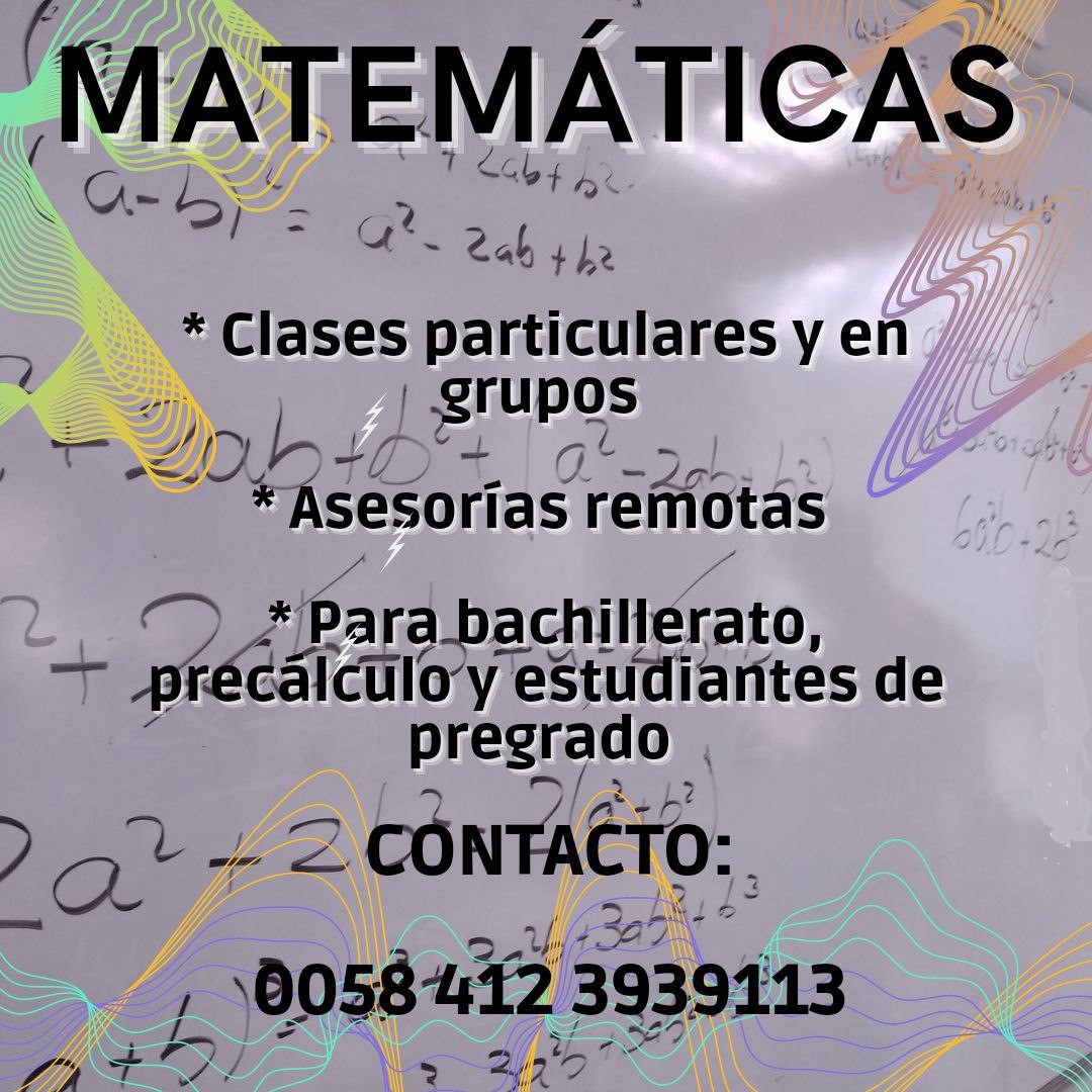 #Clases de #matemáticas para particulares o grupos. 💻Asesoría remota 🖥️ Contacto 📱+58 4123939113 #Telegram #WhatsApp