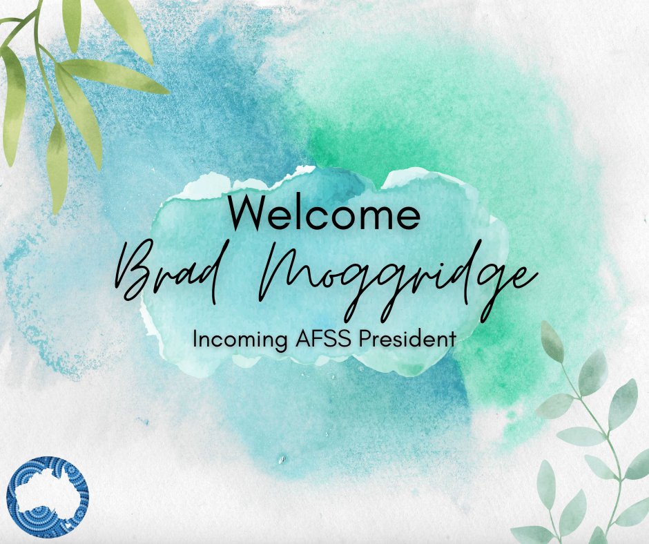 Welcome to incoming President <a href="/bradmoggo/">Bradley Moggridge (PhD)</a> #AFSS2022