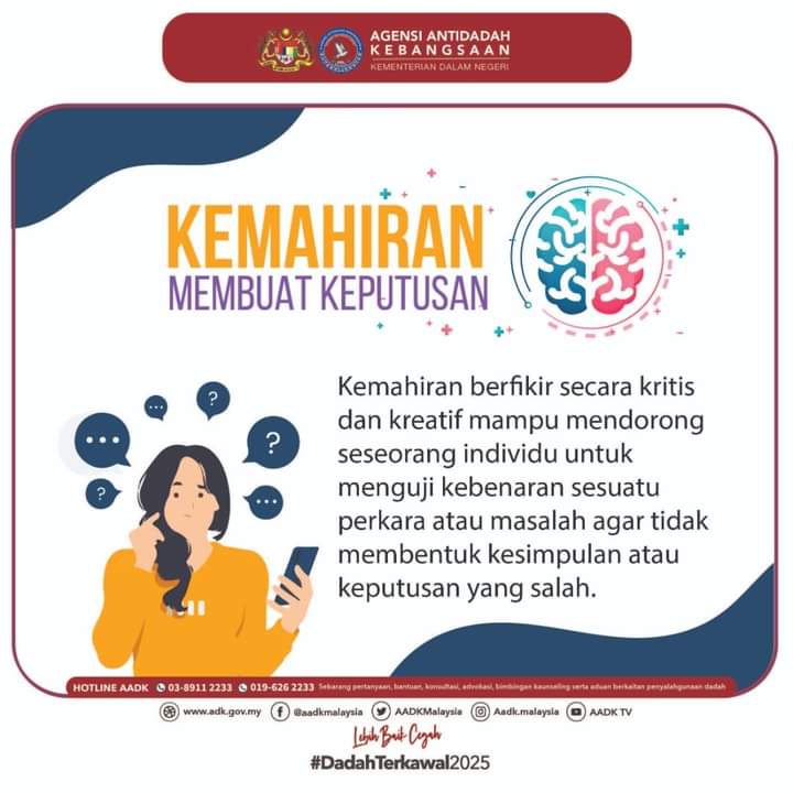 aadkmersing's tweet photo. Kemahiran mbuat keputusan melibatkan keupayaan utk mnggunakan semua maklumat yg ada utk menilai situasi, mengkaji semua potensi manfaat dan mudarat, dan membuat keputusan yang rasional serta bermaklumat
#LebihBaikCegah
#DadahTerkawal2025 
#TakPerluStimGuys 
#KDN_TogetherWeAreOne https://t.co/bjSRuLIM8q