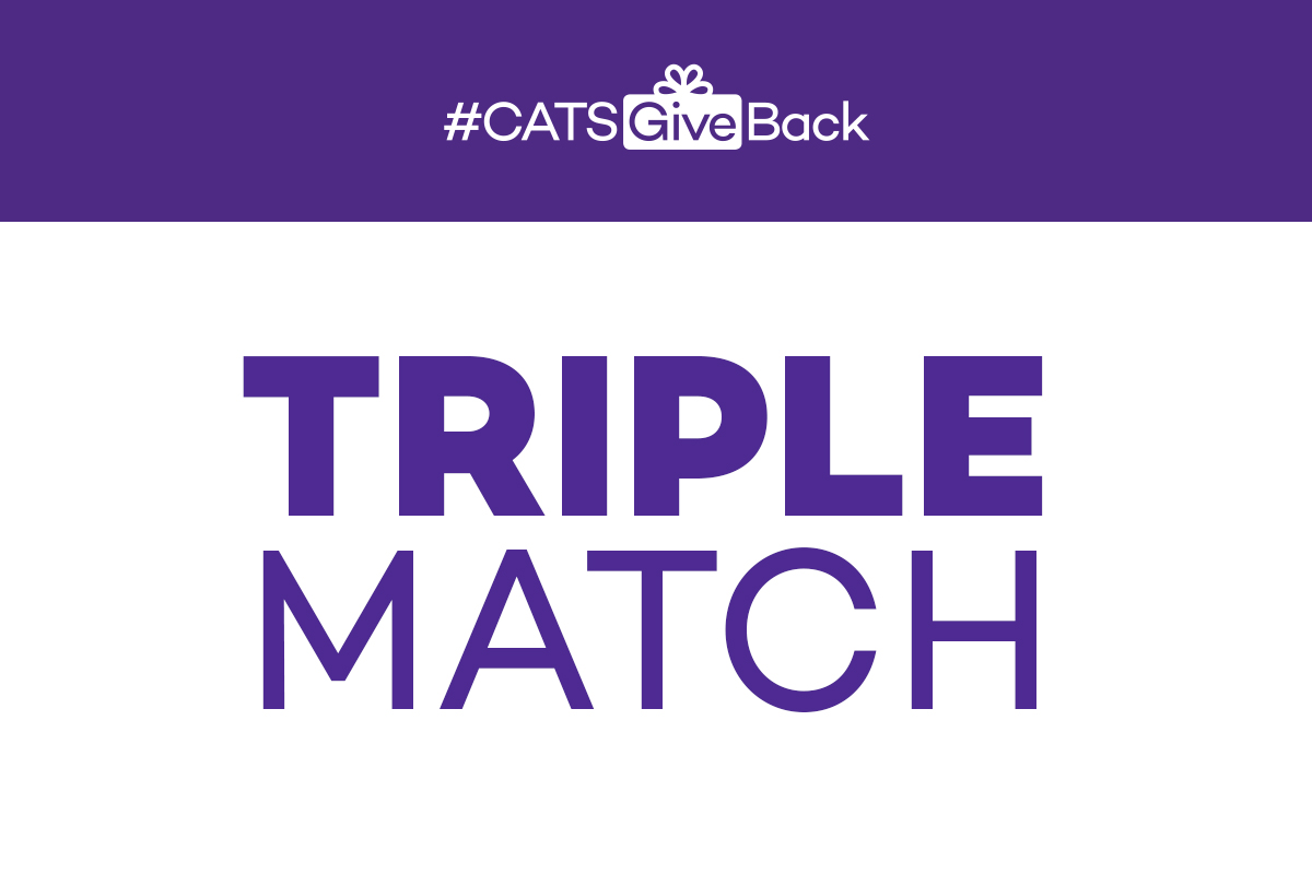 Exciting news! We are offering a SECOND triple match, thanks to a generous alumnus! For every $1, another $3 will be matched. Gifts up to $50 qualify. Make your gift before matching funds run out: giving.nu/3fYSXZk #CATSGiveBack #GivingTuesday