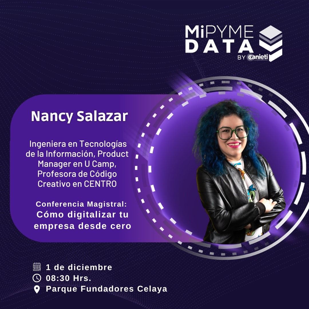 NancyNSalazar's tweet photo. 🟣¡Gente de Celaya!✨ Nos vemos este 1 de diciembre en #MiPymeData2022, un evento de @CANIETIGto que impulsa la capacitación para las #PyMES en la búsqueda de la adopción de #tecnología en general, estaré hablando de' Cómo digitalizar tu empresa desde Cero'.🙋🏻‍♀️💻 https://t.co/Ev2Ra4fNDk