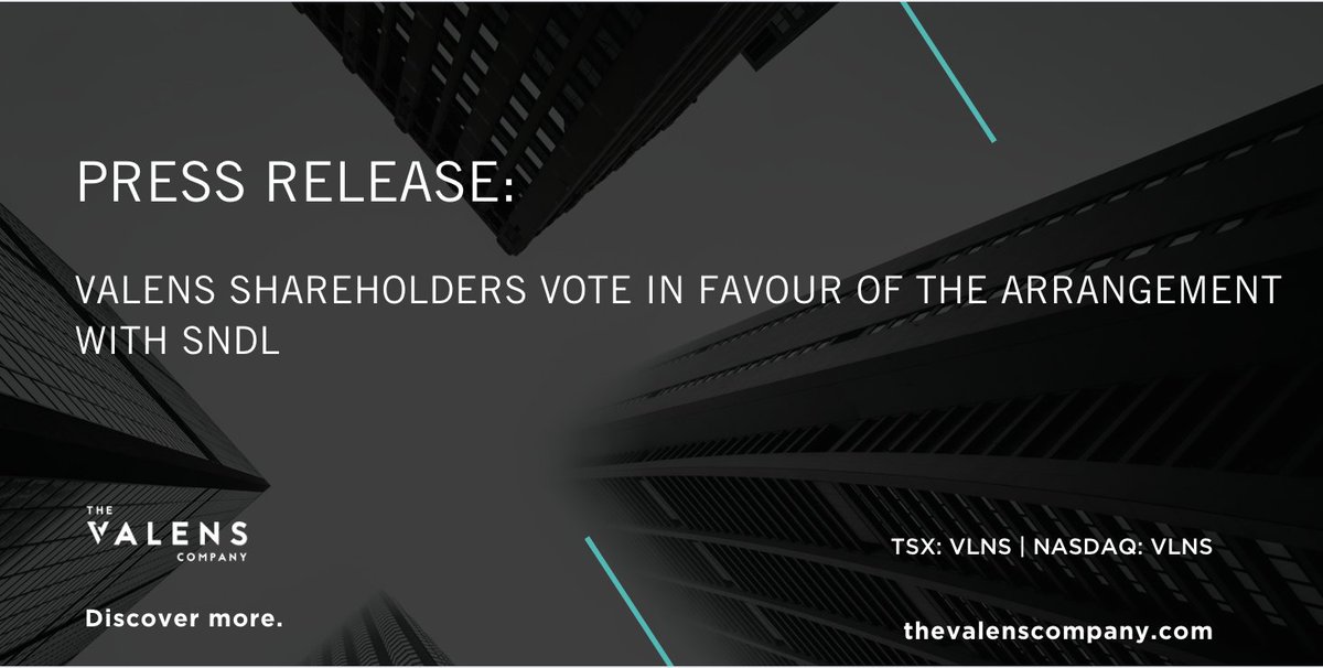 PRESS RELEASE // The Valens Company Announces Valens Shareholders Have Voted in Favour of the Arrangement with SNDL

For more information Click here - thevalenscompany.com/press-releases…